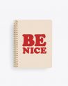 "Be Nice" Notebook