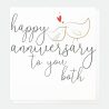 Happy Anniversary To You Both Card