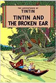 Tintin and the Broken Ear Hardback Book